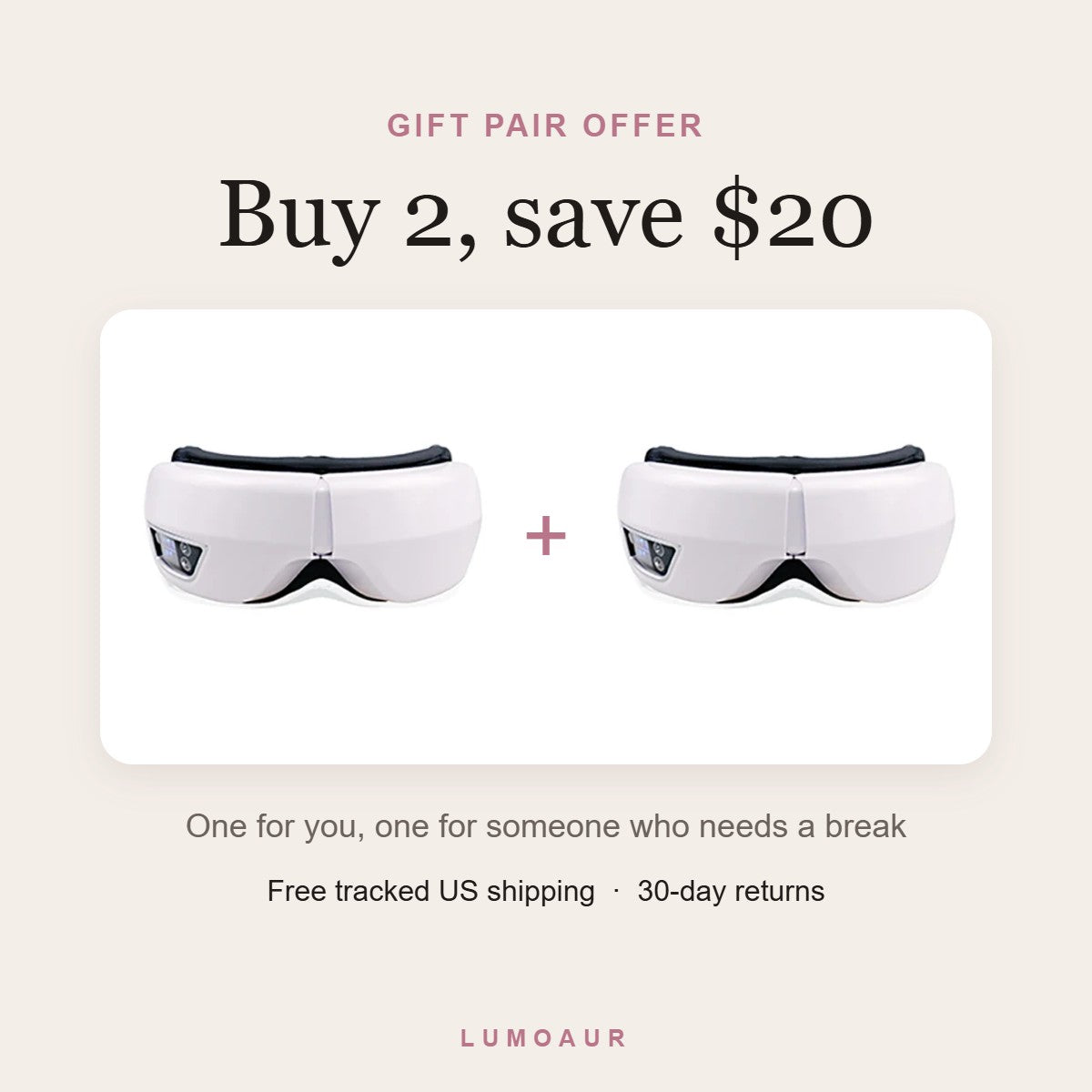 Buy 2 SereneEye massagers and save $20
